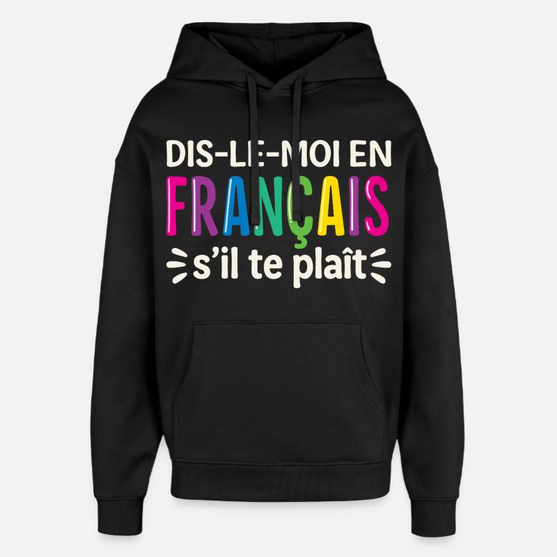 Professeur de français bilingue - Sweat à capuche unisexe Stanley/Stella Oversized - noir