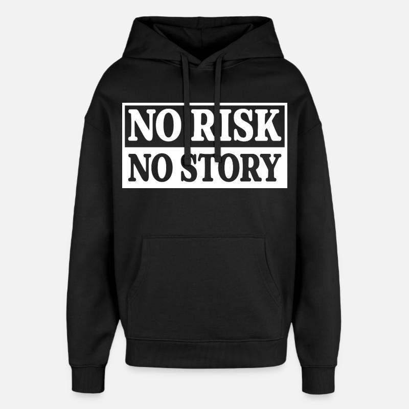 Pas de risque, pas d’histoire - Sweat à capuche unisexe Stanley/Stella Oversized - noir