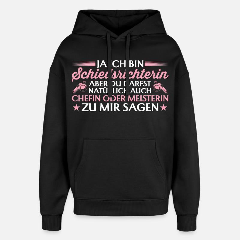 Schiedsrichterin Chefin oder Meisterin - Schiri - Oversized Unisex Hoodie von Stanley/Stella - Schwarz