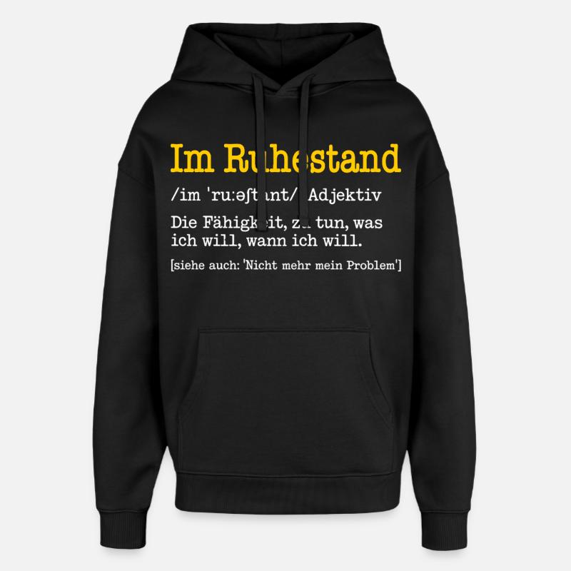 Retired Definition Funny Retiree Gift - Oversized Unisex Hoodie by Stanley/Stella - black