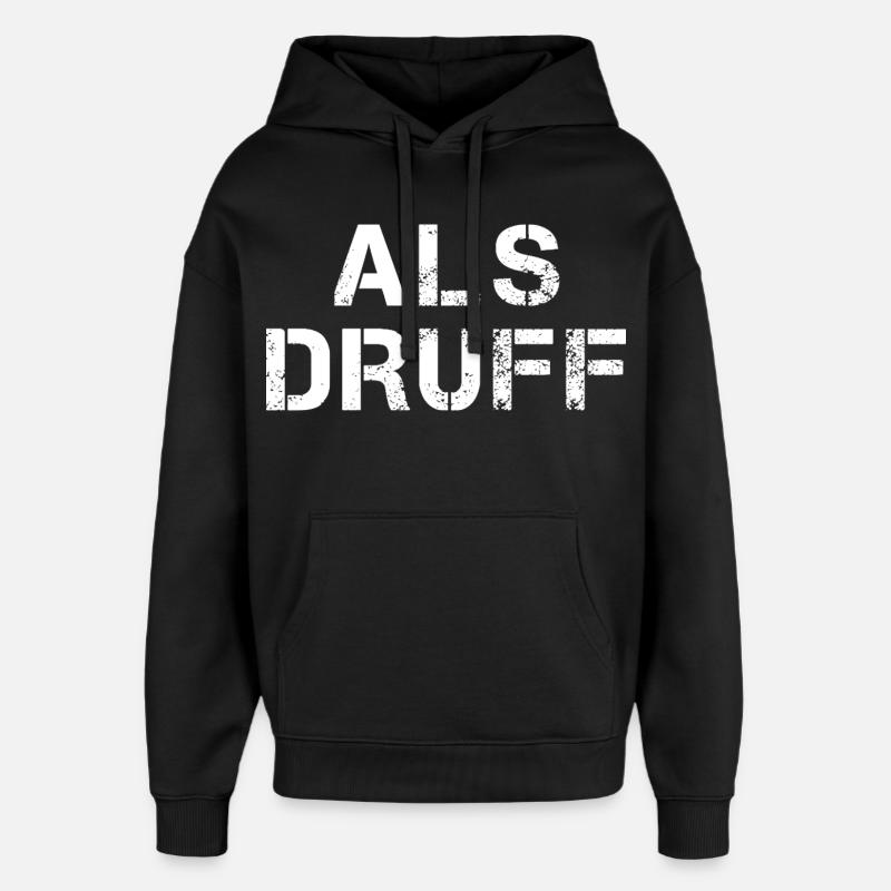 ALS DRUFF Hessisch Spruch Hessen  - Oversized Unisex Hoodie von Stanley/Stella - Schwarz
