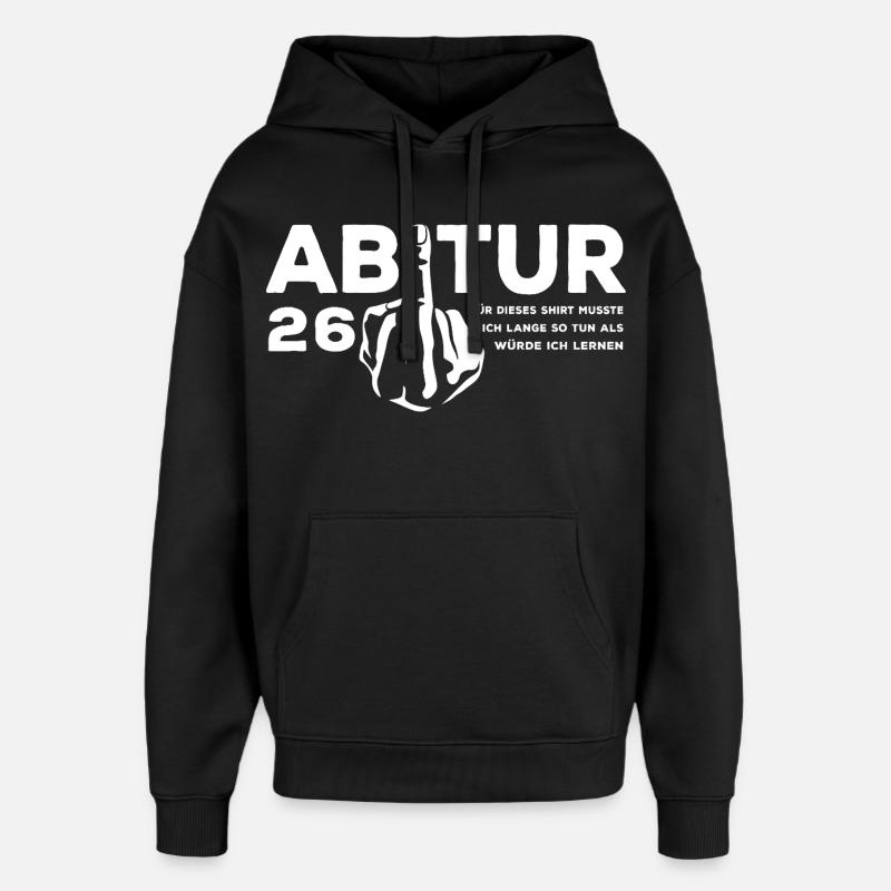 Abitur 2026 - J’ai dû étudier longtemps - Sweat à capuche unisexe Stanley/Stella Oversized - noir