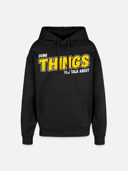 Doing Things You Talk About - Oversized Unisex Hoodie by Stanley/Stella - black