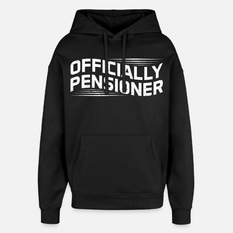 Retraite officiellement retraitée Retraite Drôle - Sweat à capuche unisexe Stanley/Stella Oversized - noir