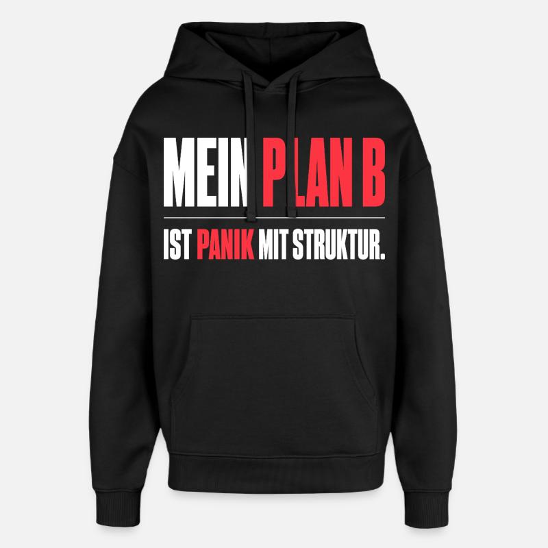 Mein Plan B - Oversized Unisex Hoodie von Stanley/Stella - Schwarz