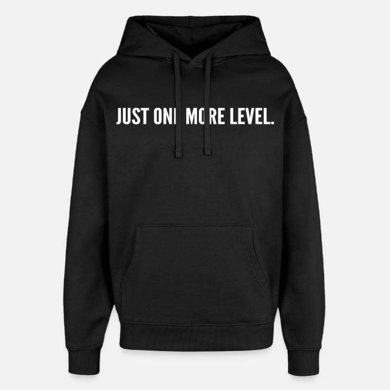 Just one more level - Sweat à capuche unisexe Stanley/Stella Oversized - noir