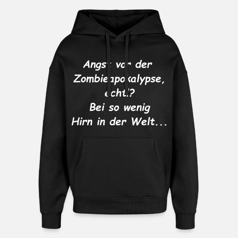 Peur de l’apocalypse zombie dicton - Sweat à capuche unisexe Stanley/Stella Oversized - noir