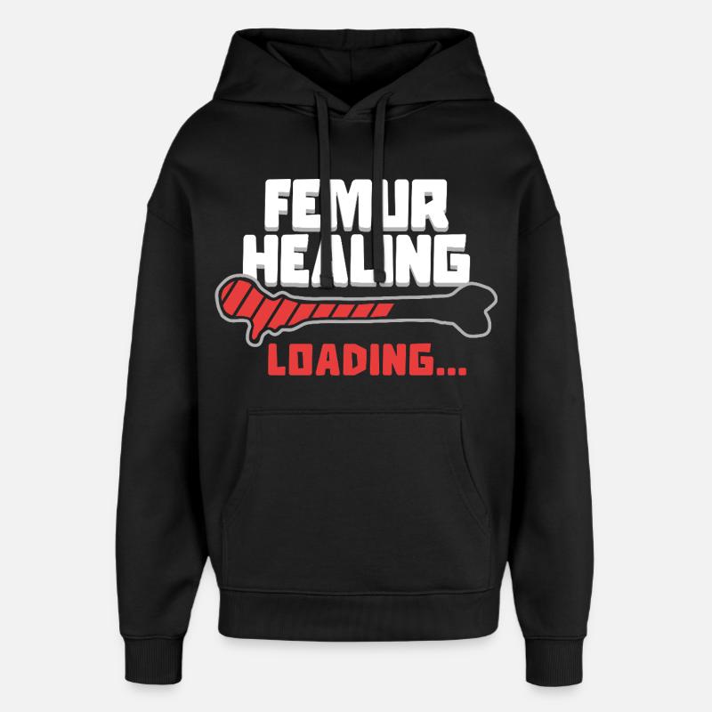Gebrochener Oberschenkel Femur Healing Loading - Oversized Unisex Hoodie von Stanley/Stella - Schwarz