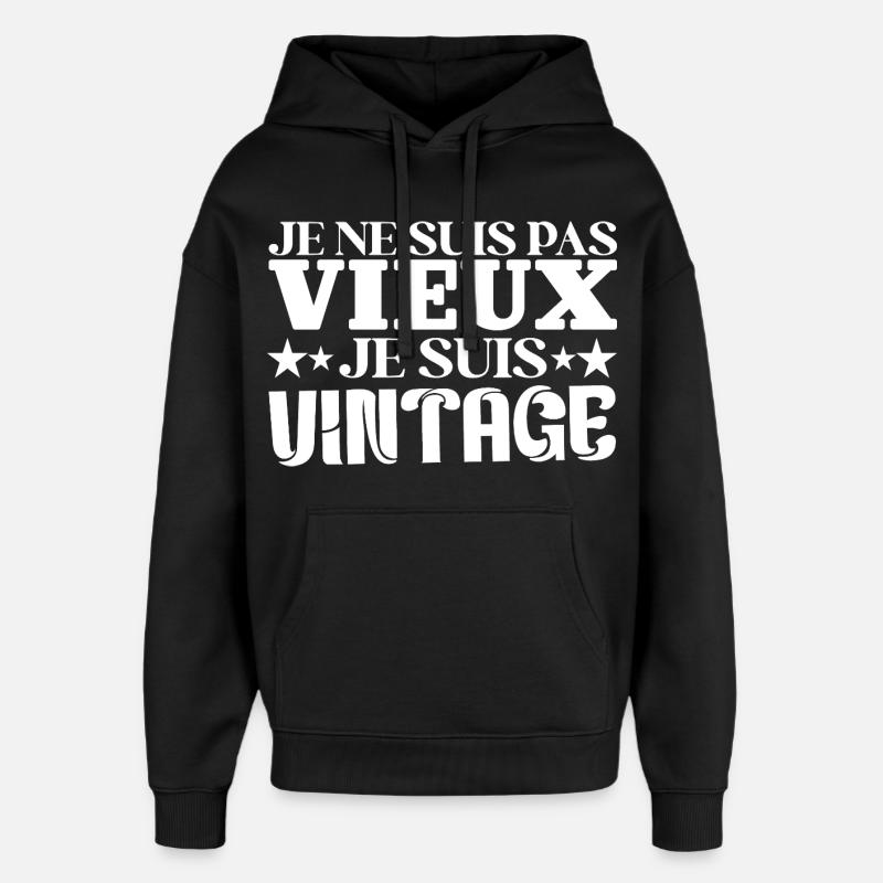 Ich bin nicht alt, ich bin Vintage Geburtstag - Oversized Unisex Hoodie von Stanley/Stella - Schwarz