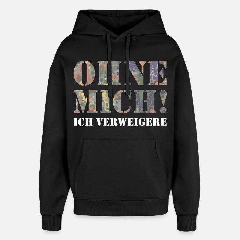 Ohne Mich  - Oversized Unisex Hoodie von Stanley/Stella - Schwarz