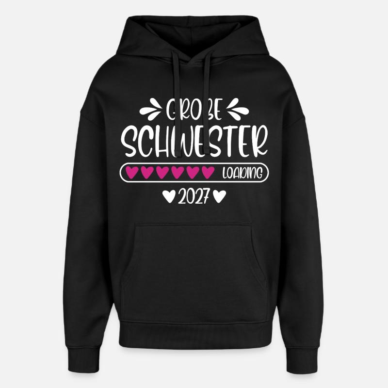 Große Schwester 2027 loading - Oversized Unisex Hoodie von Stanley/Stella - Schwarz