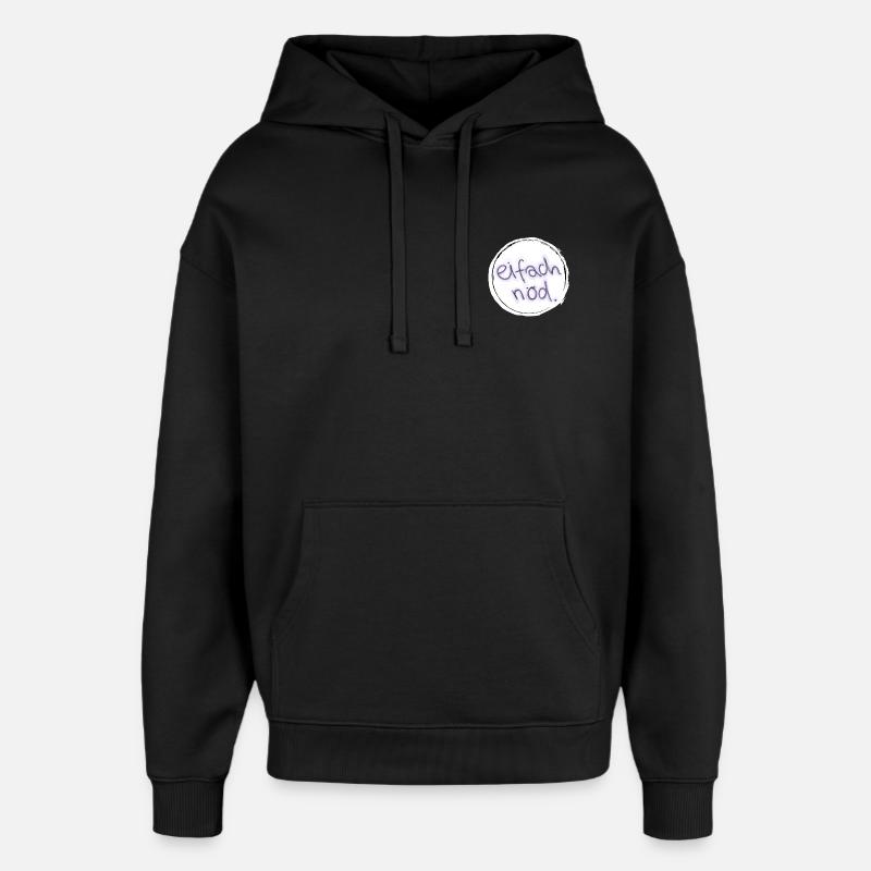 Eifach nöd. - Sweat à capuche unisexe Stanley/Stella Oversized - noir