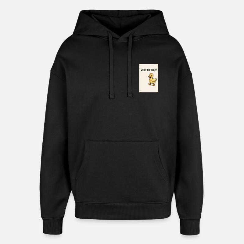 What the Duck – Canard ludique - Sweat à capuche unisexe Stanley/Stella Oversized - noir