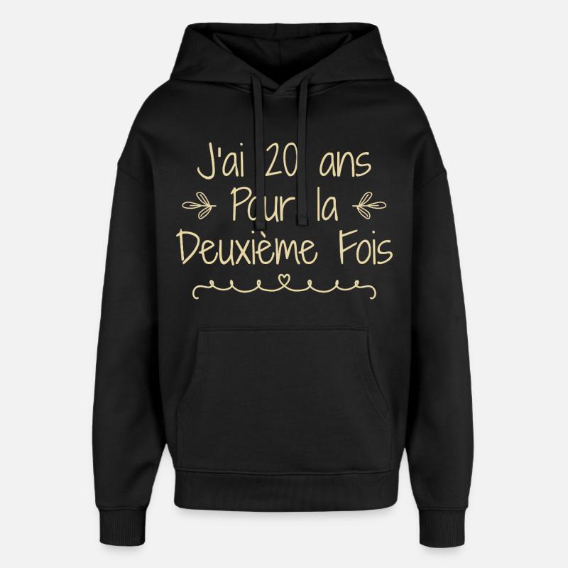 J'ai 20 ans deuxième fois - Sweat à capuche unisexe Stanley/Stella Oversized - noir