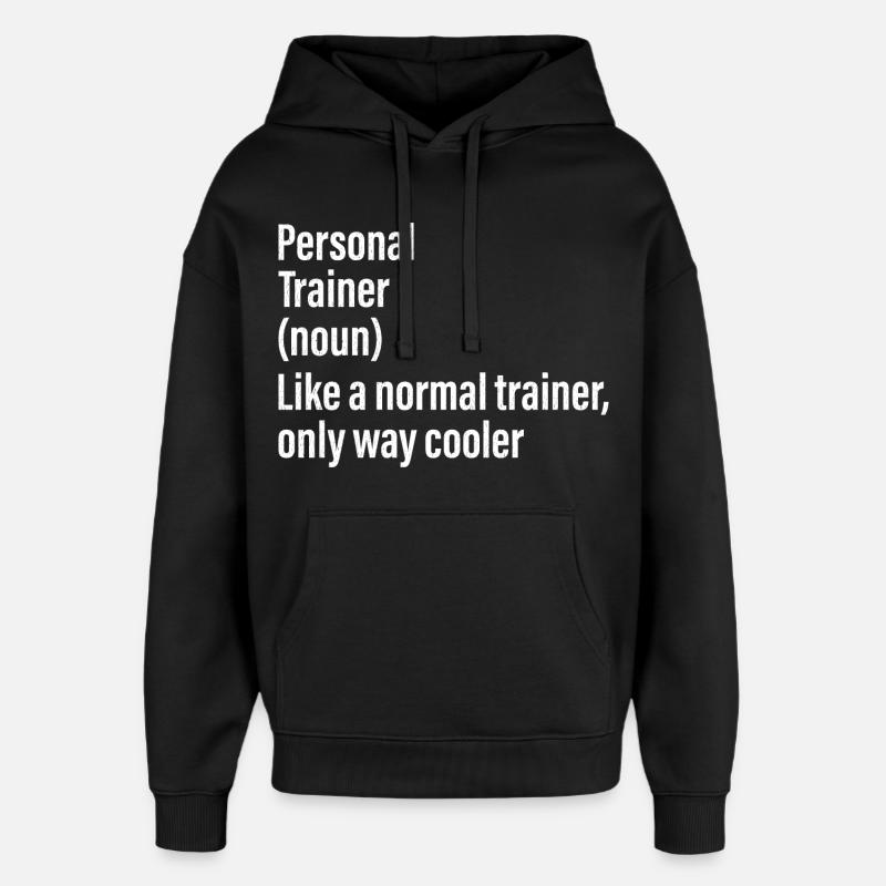 personal trainer noun funny shirt - Sweat à capuche unisexe Stanley/Stella Oversized - noir