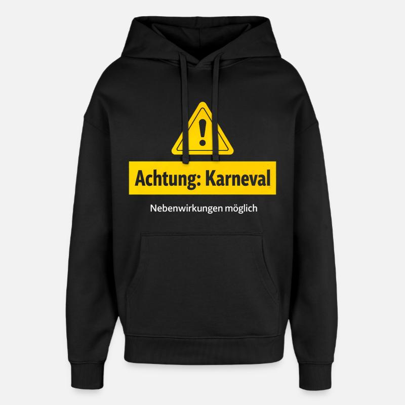Attention carnival side effects possible - Oversized Unisex Hoodie by Stanley/Stella - black
