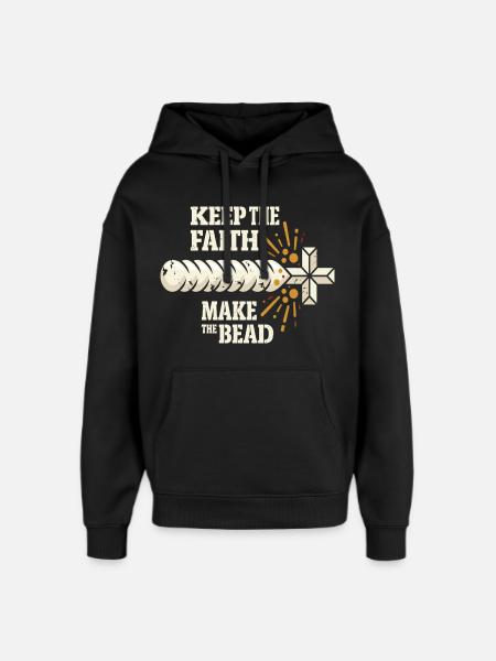Keep The Faith Make The Bead - Oversized Unisex Hoodie by Stanley/Stella - black
