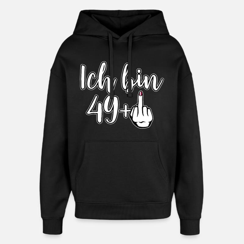 J’ai 49+ Majeur - Anniversaire - Sweat à capuche unisexe Stanley/Stella Oversized - noir