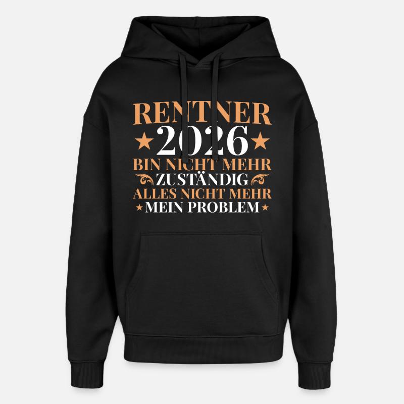 Retraités 2026 Plus responsables - retraite - Sweat à capuche unisexe Stanley/Stella Oversized - noir