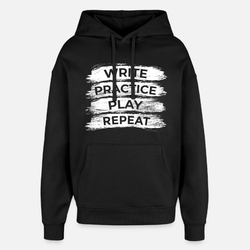 Écrire, s’entraîner, jouer, répéter - Sweat à capuche unisexe Stanley/Stella Oversized - noir