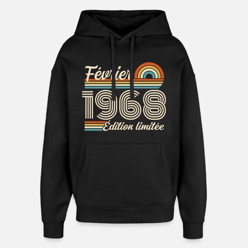Nées en Février 1968 | 58ème Anniversaire - Sweat à capuche unisexe Stanley/Stella Oversized - noir