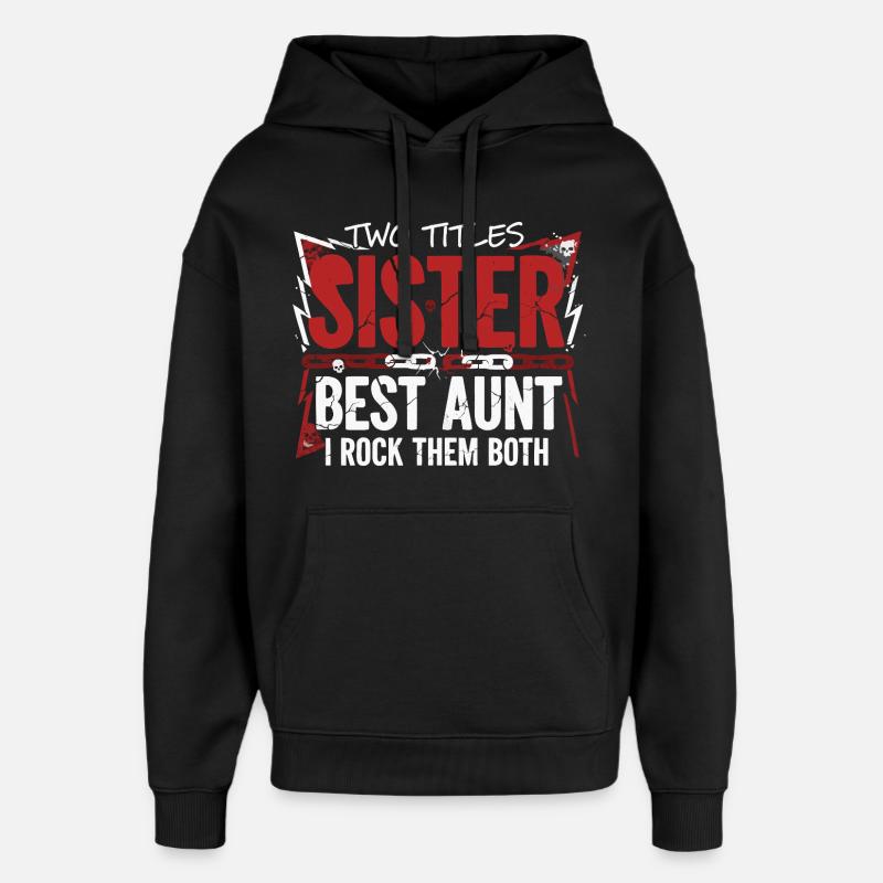 Sœur Meilleure Tante Rock - Sweat à capuche unisexe Stanley/Stella Oversized - noir