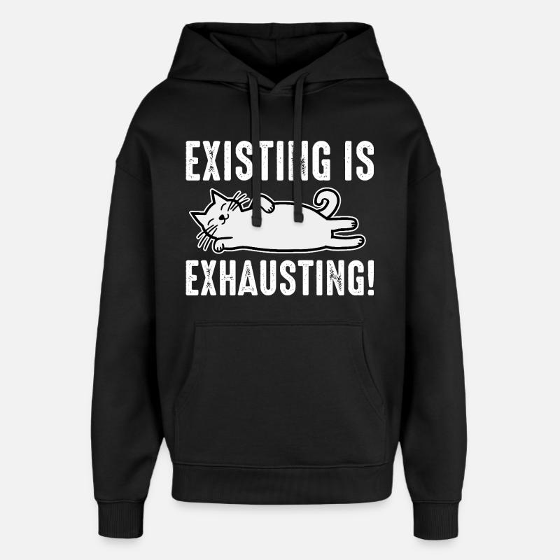 Exister est épuisant - Sweat à capuche unisexe Stanley/Stella Oversized - noir