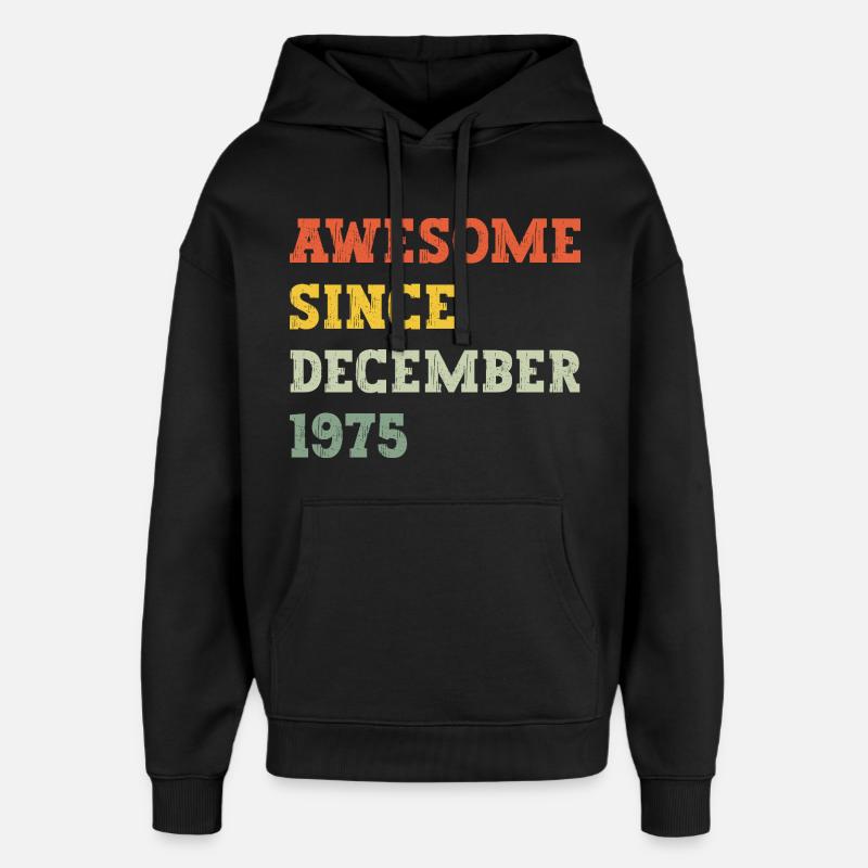 1975 Décembre Cadeau d’anniversaire - Sweat à capuche unisexe Stanley/Stella Oversized - noir