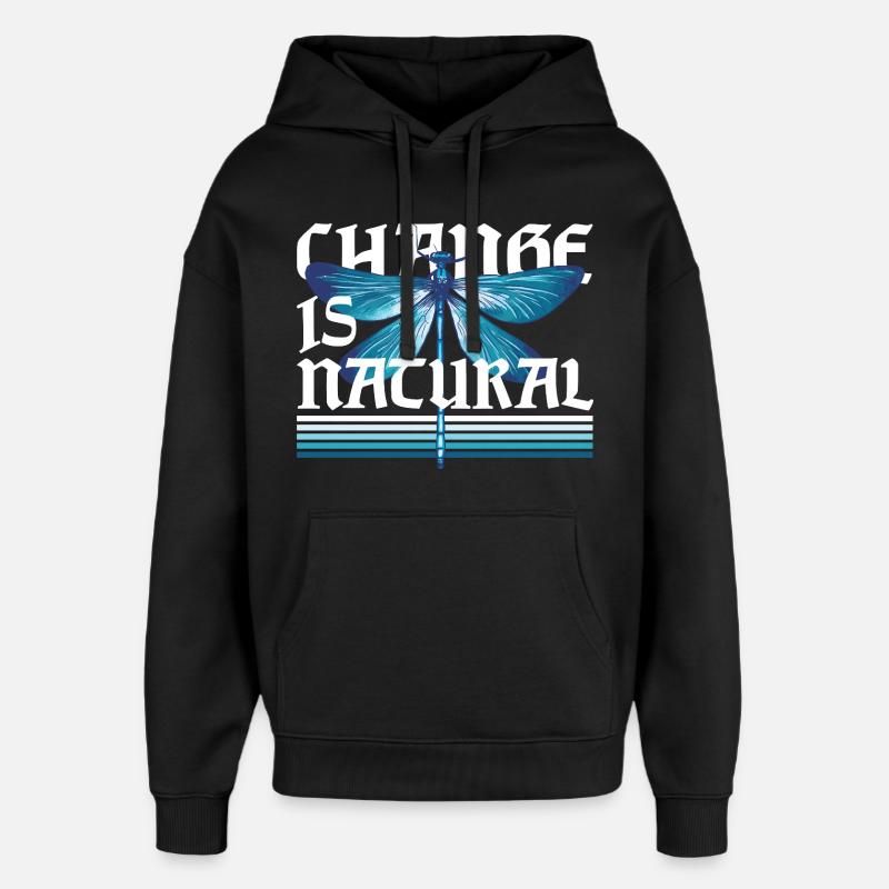 Dragonfly Dragonflies Change Is Natural - Oversized Unisex Hoodie by Stanley/Stella - black