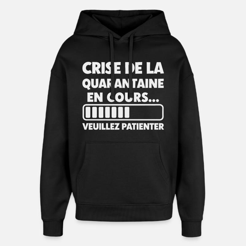 Crise de la Quarantaine en Cours - Sweat à capuche unisexe Stanley/Stella Oversized - noir