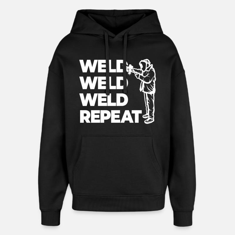 Weld Weld Weld Repeat - Oversized Unisex Hoodie by Stanley/Stella - black