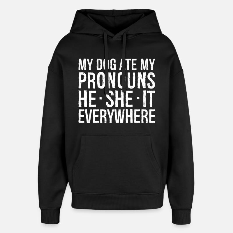 my dog ate my pronouns - Sweat à capuche unisexe Stanley/Stella Oversized - noir