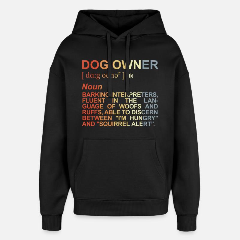 Signification du propriétaire de chien - Sweat à capuche unisexe Stanley/Stella Oversized - noir