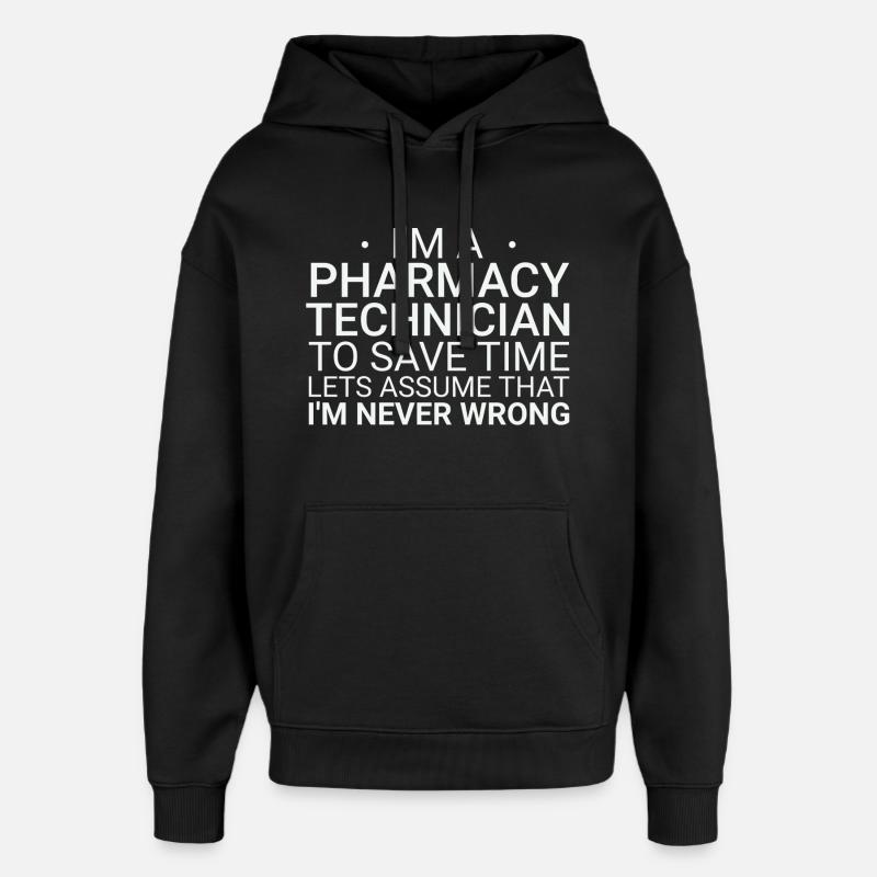 Technicien en pharmacie : Jamais faux - Sweat à capuche unisexe Stanley/Stella Oversized - noir