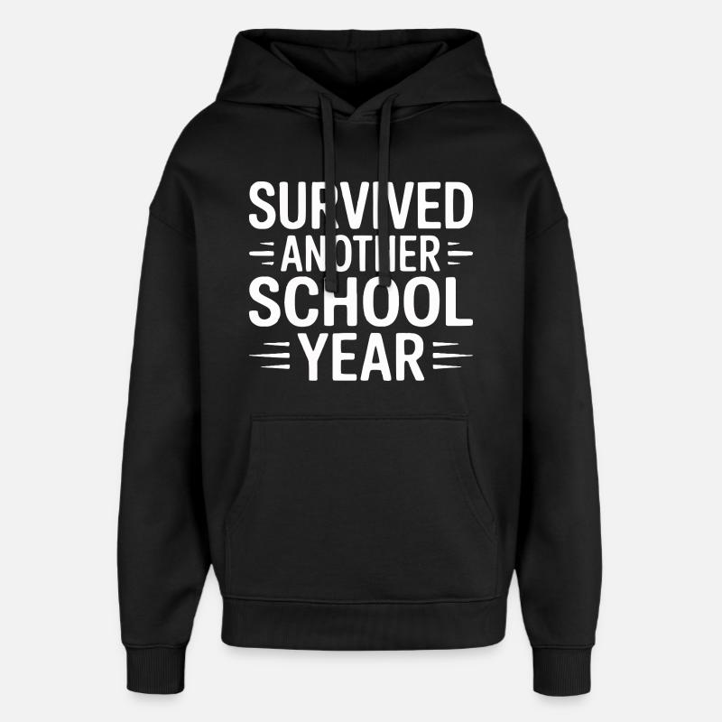 Survived Another School Year Design - Oversized Unisex Hoodie by Stanley/Stella - black