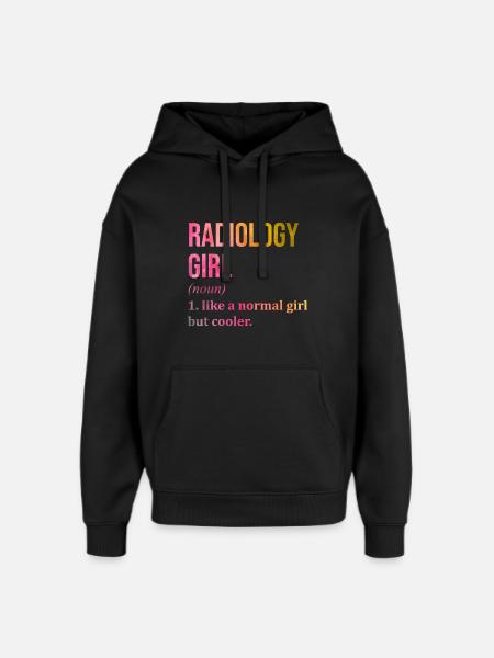 Radiology Girl Lustiger Spruch - Oversized Unisex Hoodie von Stanley/Stella - Schwarz