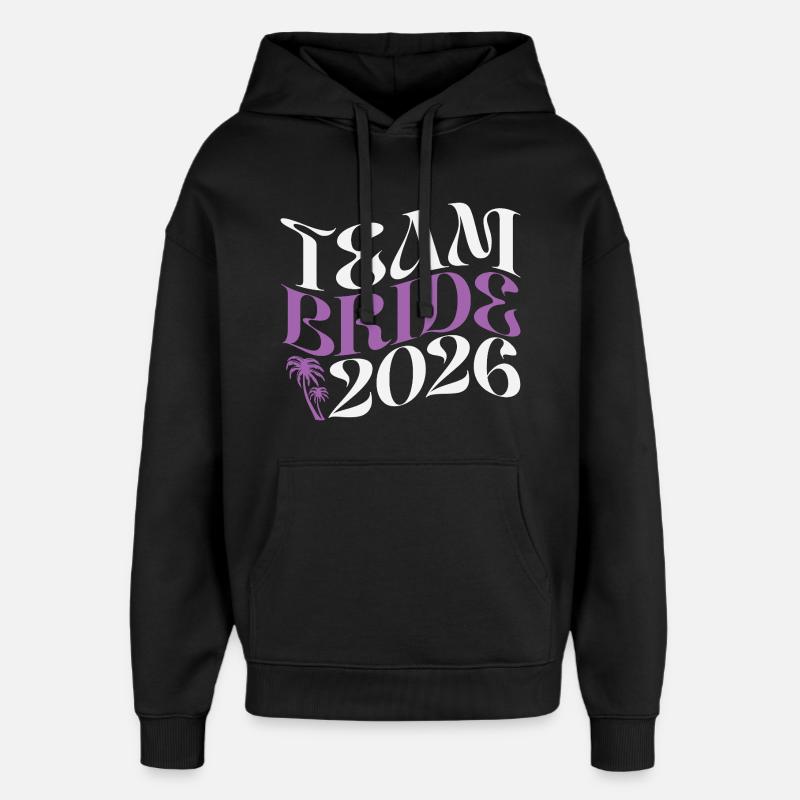Team Bride Junggesellinnenabschied 2026 - Oversized Unisex Hoodie von Stanley/Stella - Schwarz