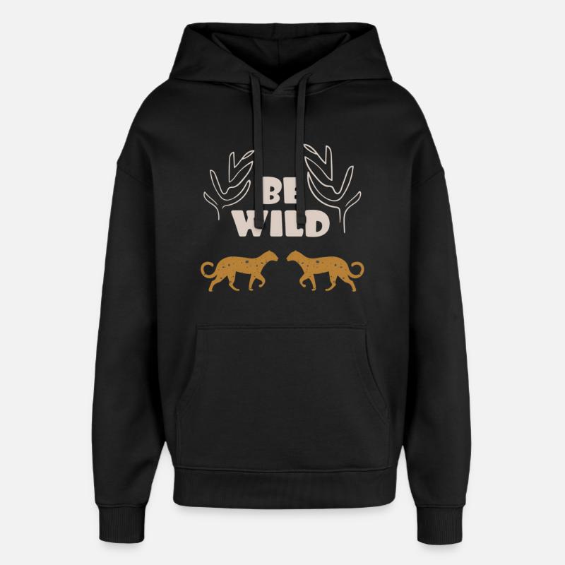 Be Wild - Oversized Unisex Hoodie by Stanley/Stella - black