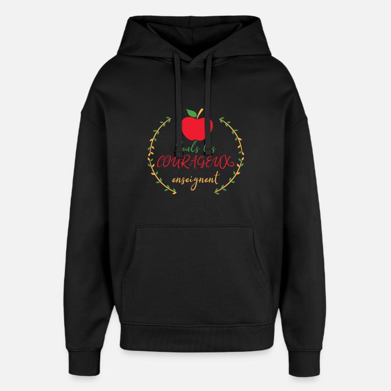 seuls les courageux enseignent - Sweat à capuche unisexe Stanley/Stella Oversized - noir