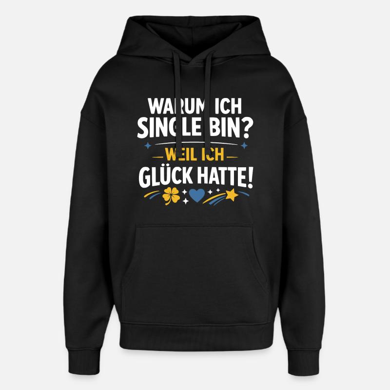 Single lustiger Spruch - Oversized Unisex Hoodie von Stanley/Stella - Schwarz