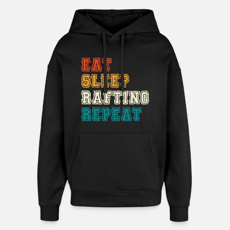 Manger dormir Rafting Répéter - Sweat à capuche unisexe Stanley/Stella Oversized - noir