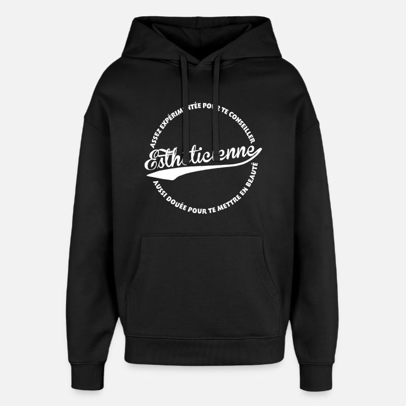 Esthéticienne - Sweat à capuche unisexe Stanley/Stella Oversized - noir