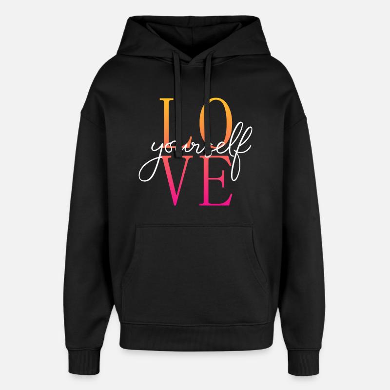 Aimez-vous / Selbstliebe / Liebe dich selbst - Sweat à capuche unisexe Stanley/Stella Oversized - noir