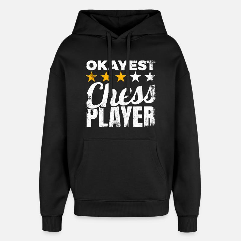 Okayest Chess Player - Oversized Unisex Hoodie von Stanley/Stella - Schwarz