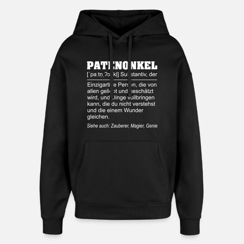 Lustige Patenonkel Definition Geschenkidee - Oversized Unisex Hoodie von Stanley/Stella - Schwarz