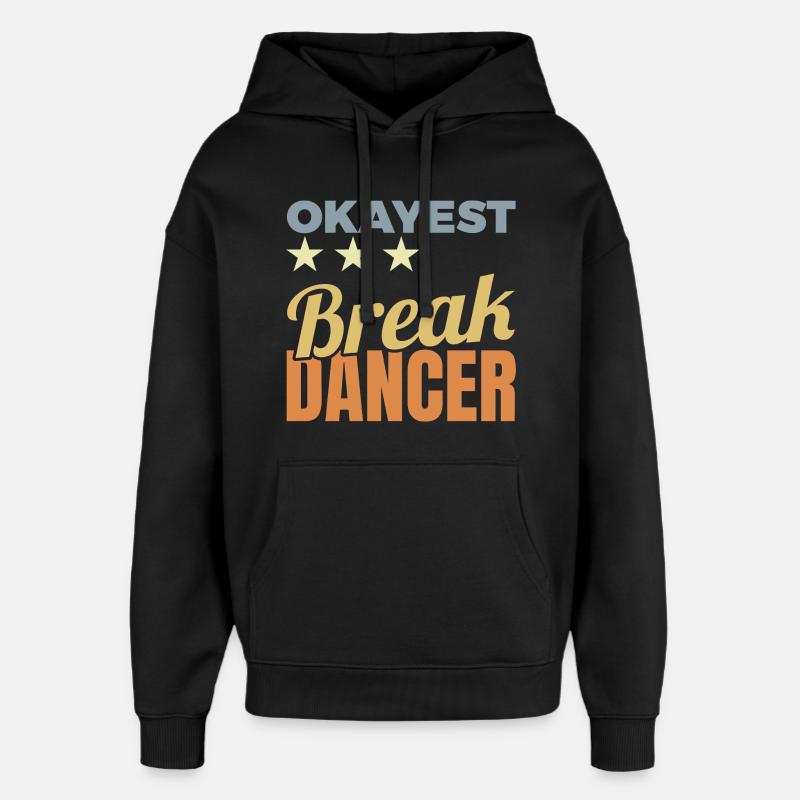 Average Breakdancer - Oversized Unisex Hoodie by Stanley/Stella - black