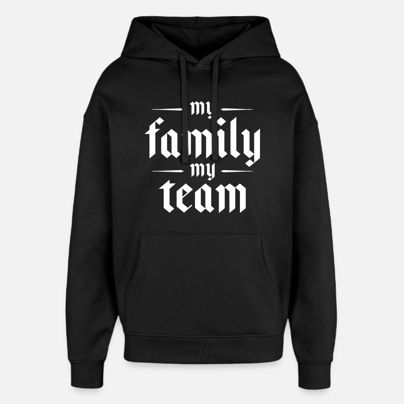 Mon équipe familiale dit - Sweat à capuche unisexe Stanley/Stella Oversized - noir