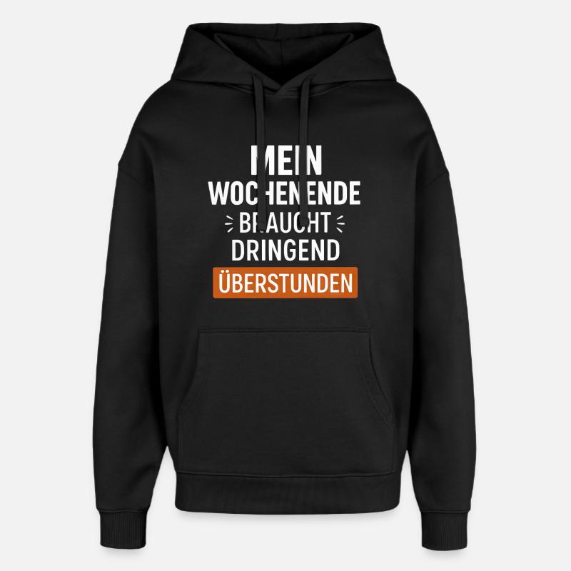 Lustiger Wochenende Spruch - Oversized Unisex Hoodie von Stanley/Stella - Schwarz