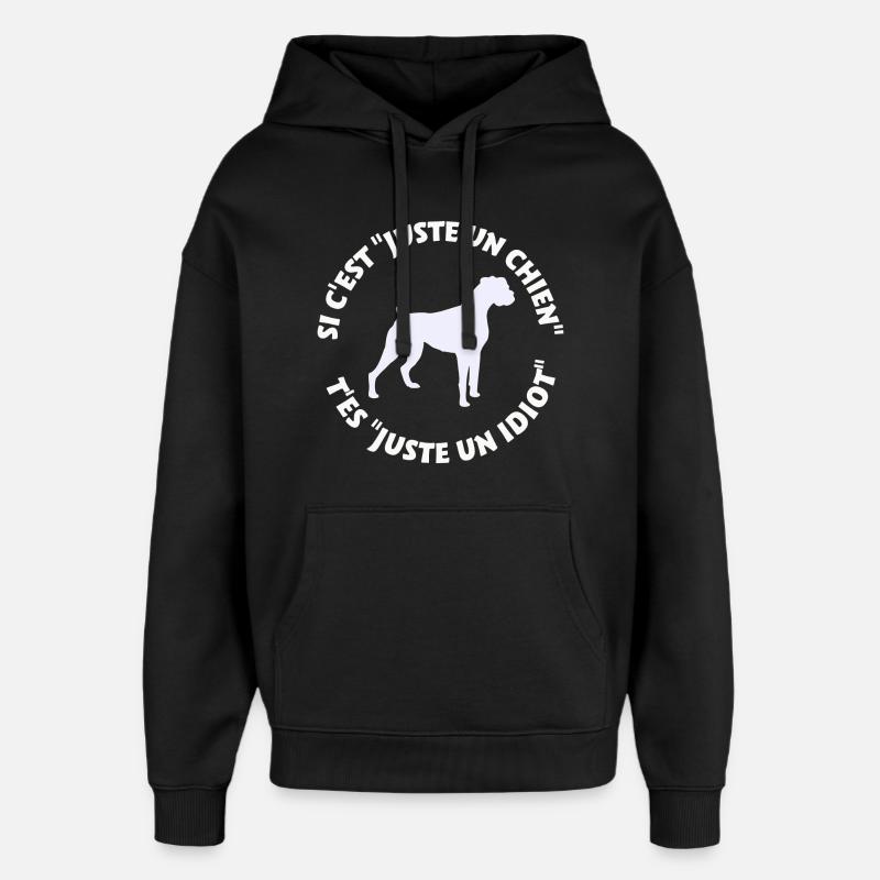 Boxer pas juste un chien - Sweat à capuche unisexe Stanley/Stella Oversized - noir