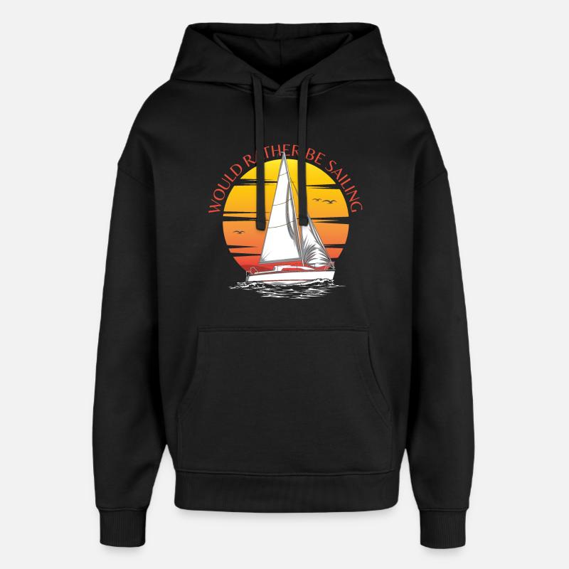 Would Rather Be Sailing - Oversized Unisex Hoodie by Stanley/Stella - black